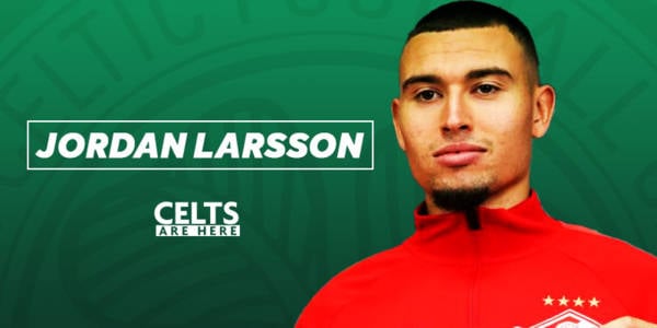 Jordan Larsson’s ‘Dream’ Celtic Move – Striker Attracting Interest Elsewhere