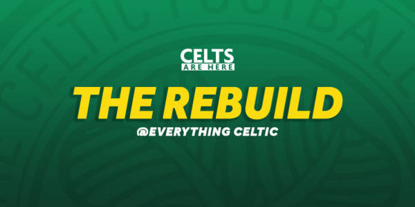 The Rebuild: Eleven Major Targets for Celtic Reboot