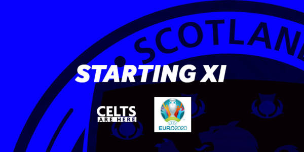 Starting XI: One Celtic Starter for Scotland