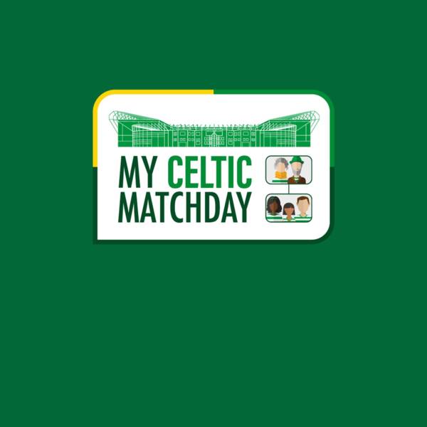 Register for My Celtic Matchday before 2pm Thursday