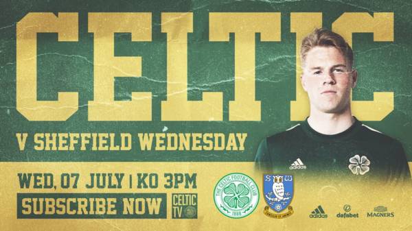 Watch Live on Celtic TV as Pre-Season Kicks-Off v Sheffield Wednesday