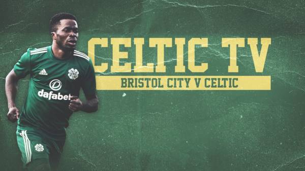 Midweek match action live on Celtic TV – Bristol City v Celtic