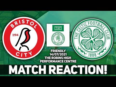 Bristol City 0-0 Celtic | Match Review/Reaction!