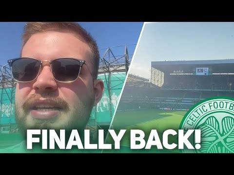 After 500 days, i’m finally back at Celtic Park...