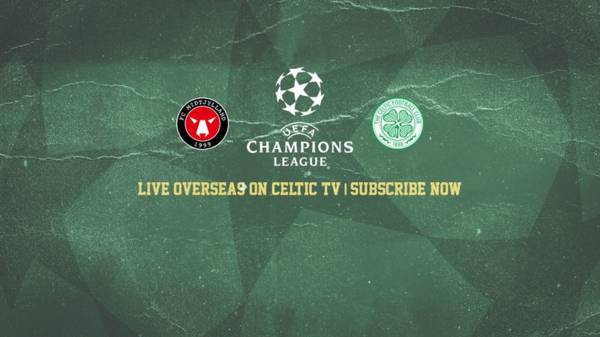 FC Midtjylland v Celtic LIVE for overseas Celtic TV subscribers & Premier Sports UK & Ireland