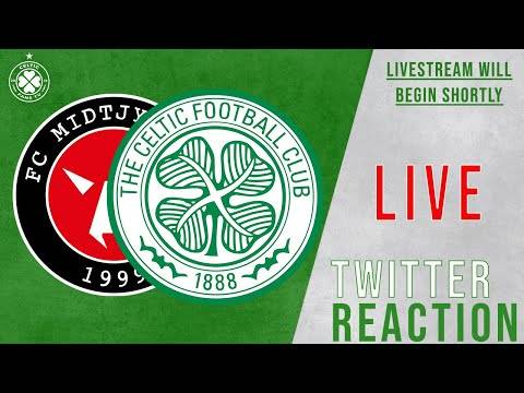 FC Midtjylland 2-1 Celtic | Live Twitter Reaction