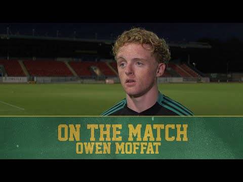 Owen Moffat On the Match | University of Stirling 1-5 Celtic B