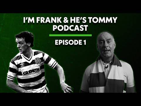 I’m Frank and He’s Tommy Podcast episode 1