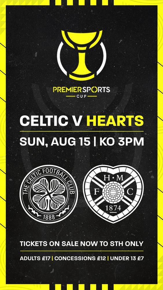 Premier Sports Cup Celtic v Hearts STH deadline – 48 hours to secure your seat