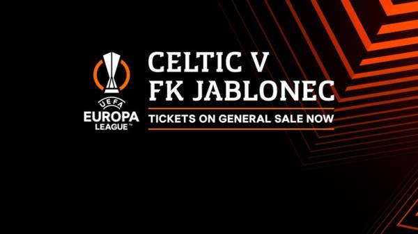 Tickets on general sale now, online only for Celtic v FK Jablonec