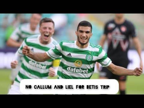 Real Betis Vs Celtic | the Celts Return to Seville! | No Mcgregor and Abada, Taylor and Others!