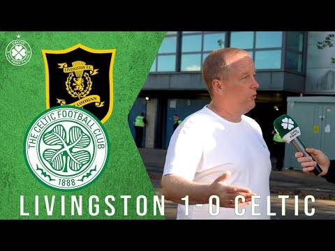 Livingston 1-0 Celtic | Full-Time Reaction | ‘We Can’t Buy a Win Here’