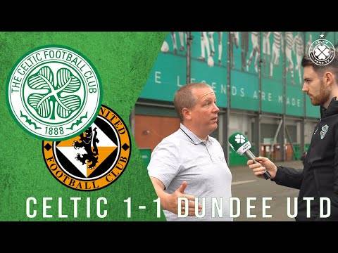 Celtic 1-1 Dundee Utd | Full-Time Reaction | ‘We Miss Leaders on the Pitch’