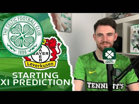 Celtic v Bayer Leverkusen | Starting XI Prediction