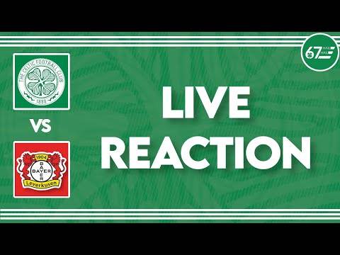 Celtic vs Bayer Leverkusen | LIVE Reaction