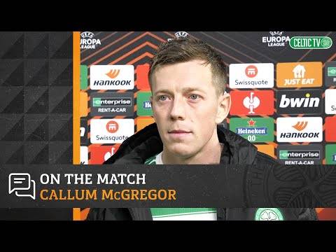 On the Match: Callum McGregor | Celtic 0-4 Bayer Leverkusen