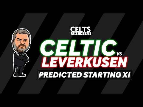 Predicted Celtic Starting XI vs Leverkusen