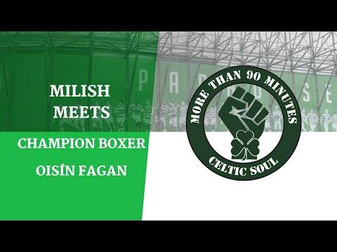 Celtic Soul Podcast – Milish Meets Oisín Fagan (Champion Boxer)