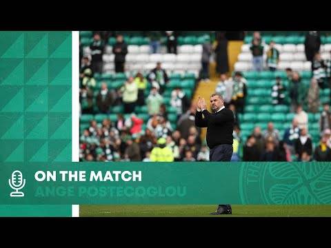 On the Match: Ange Postecoglou | Celtic 2-0 St Johnstone