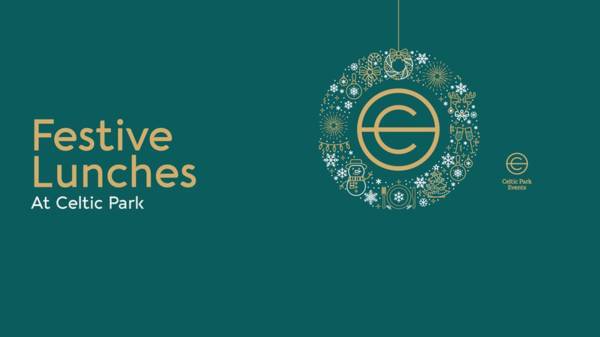 Enjoy a Festive Lunch with friends at Celtic Park | book online now