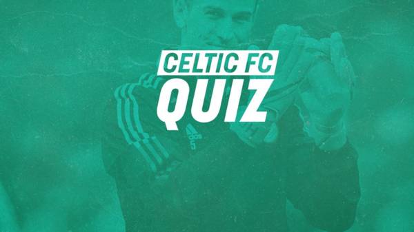 Celtic FC Quiz | Celtic vs Livingston