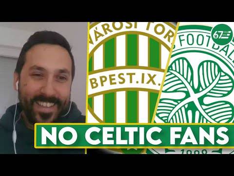 Celtic fans to be locked out from crucial clash | Ferencvaros Preview with Kevin McCluskie