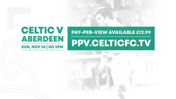 StreamDigital Pay-per-view available in UK & Ireland for Celtic v Aberdeen