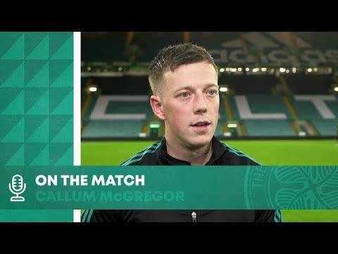 Callum McGregor On the Match | Celtic 1-0 Hearts