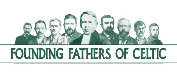 The Founding Fathers of Celtic