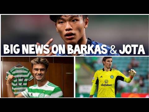 Big News on Jota & Barkas! | Latest News on Hatate & Maeda! | Celtic Transfer News