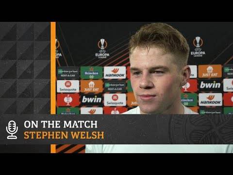 On the Match: Stephen Welsh | Celtic 3-2 Real Bets