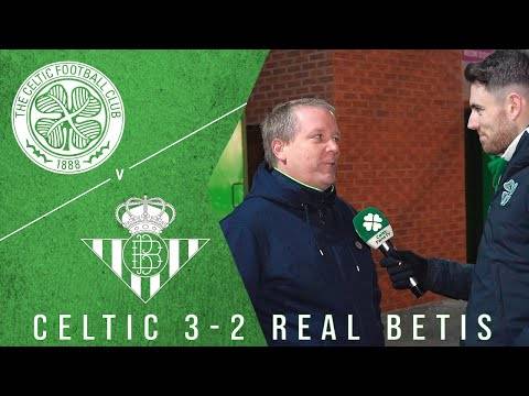 Celtic 3-2 Real Betis | ‘Pleased with the Fringe Players!’ | Full-Time Reaction