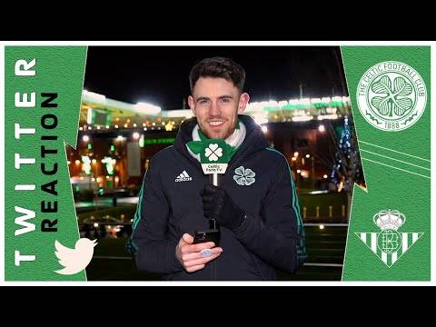 Celtic 3-2 Real Betis | ‘The Team has a Clear Identity’ | Twitter Reaction