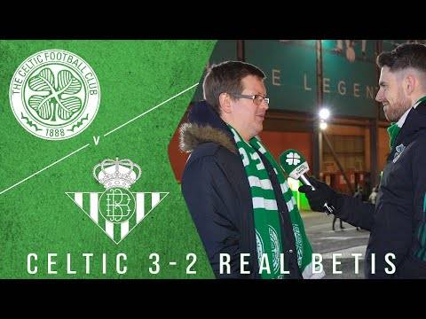 Celtic 3-2 Real Betis | ‘They Left Everything on the Park!’ | Full-Time Reaction