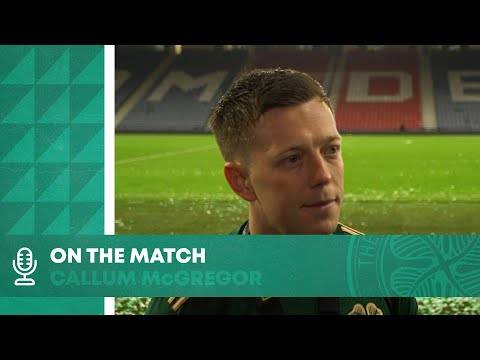 Callum McGregor On the Match | Celtic FC – Premier Sports Cup Winners