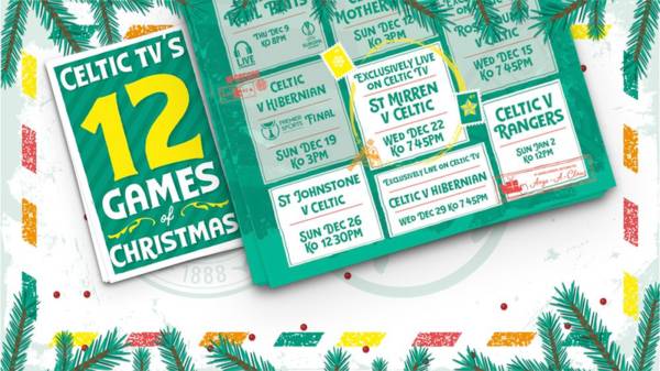 Four games in 12 days as Celtic TV’s Festive Countdown continues