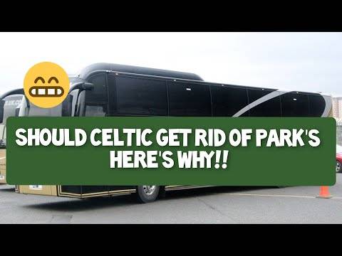 Should Celtic Get Rid of Park’s of Hamilton Coaches?? | Here’s Why! Watch