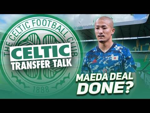 DAIZEN MAEDA DEAL DONE ‘IN PRINCIPAL’! | Celtic Transfer Talk