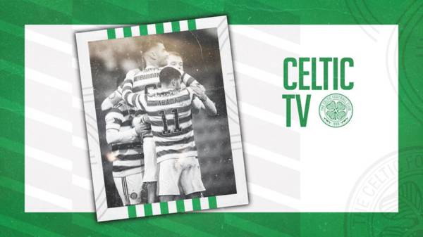 Enjoy Monday night football on Celtic TV | Watch Celtic v Hibernian