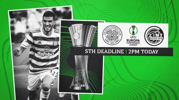 STH deadline 2pm TODAY for Celtic v Bodø/Glimt