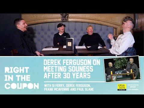 DEREK FERGUSON ON MEETING EX-RANGERS GAFFER SOUNESS AFTER 30 YEARS @ THE HYDRO | Right In The Coupon