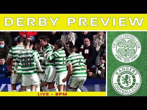 Celtic v Rangers | LIVE Preview Show