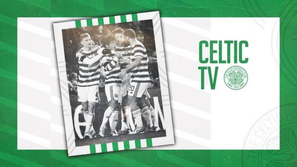 Midweek Derby Day action on Celtic TV: Live coverage for overseas subscribers