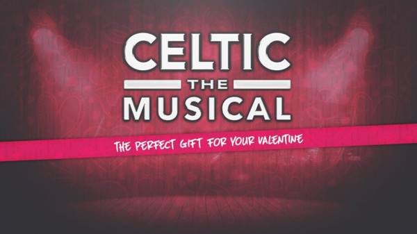 Celtic the Musical is back this year! The perfect gift for your Valentine