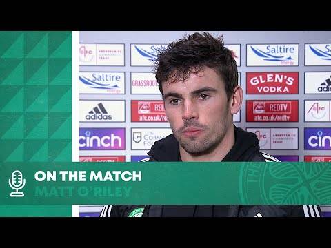 Matt O’Riley On The Match | Aberdeen 2-3 Celtic | Hoops win 5 goal thriller!