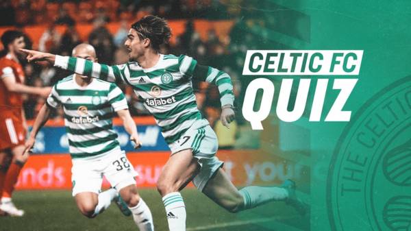 Celtic FC Quiz | Celtic v Raith Rovers