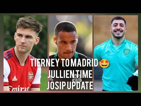 Kieran Tierney to Real Madrid! | Celtic to Make Some Money Off Transfer! | Jullien and Josip Latest