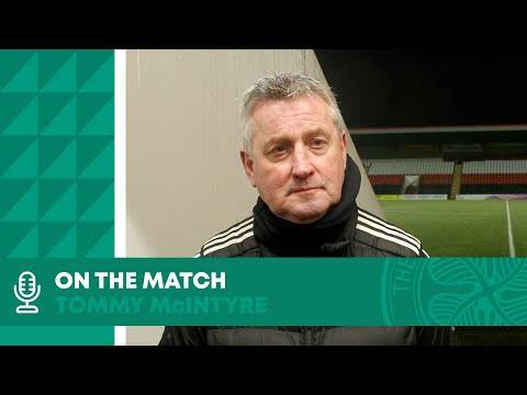 Tommy McIntyre On The Match | Celtic FC B 4-0 Vale of Leithen