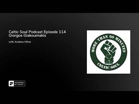 Celtic Soul Podcast Episode 114 Giorgos Giakoumakis