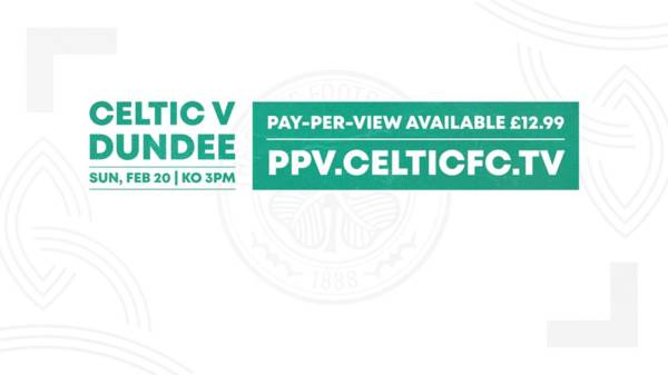 Celtic v Dundee available on StreamDigital’s Pay-per-view in UK & Ireland